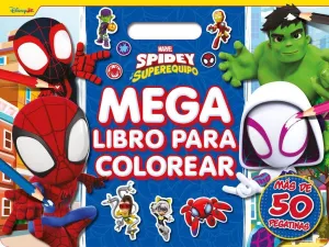 DISNEY MARVEL SPIDEY Y SU SUPEREQUIPO MEGALIBRO PARA COLOREAR
