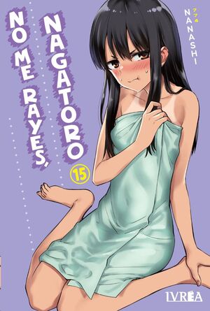 NO ME RAYES, NAGATORO #15