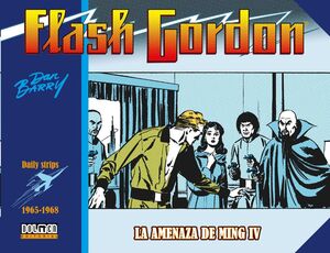 FLASH GORDON. LA AMENAZA DE MING IV 1965-1968