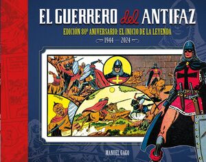 EL GUERRERO DEL ANTIFAZ: EDICIÓN 80º ANIVERSARIO