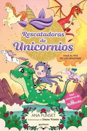 RESCATADORAS DE UNICORNIOS: VIAJE AL PAÍS DE LOS DRAGONES