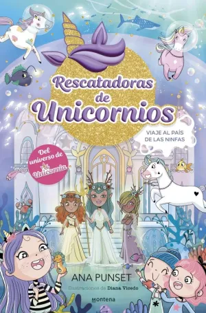 RESCATADORAS DE UNICORNIOS 7. VIAJE AL PAÍS DE LAS NINFAS