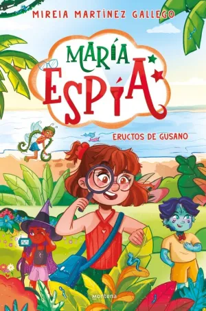 MARÍA ESPÍA #02. ERUCTOS DE GUSANO