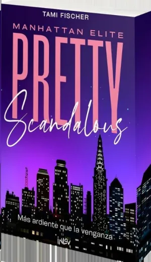 PRETTY SCANDALOUS
