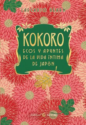 KOKORO. ECOS Y APUNTES DE LA VIDA ÍNTIMA DE JAPÓN