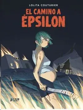 EL CAMINO A ÉPSILON EL CAMINO A ÉPSILON