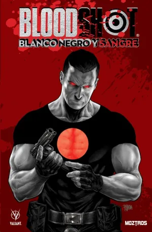 BLOODSHOT. BLANCO, NEGRO Y SANGRE