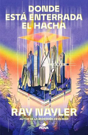 DONDE ESTÁ ENTERRADA EL HACHA DONDE ESTÁ ENTERRADA EL HACHA