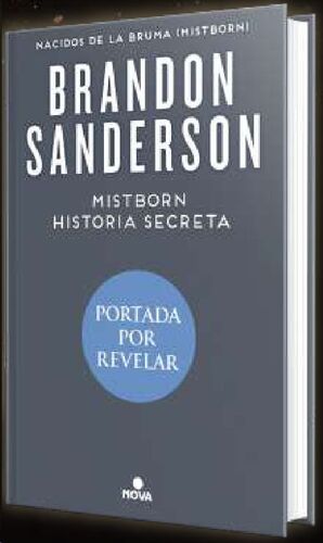 MISTBORN. HISTORIA SECRETA