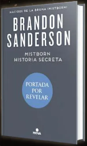 MISTBORN. HISTORIA SECRETA