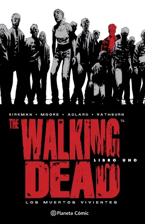 THE WALKING DEAD. LOS MUERTOS VIVIENTES #01