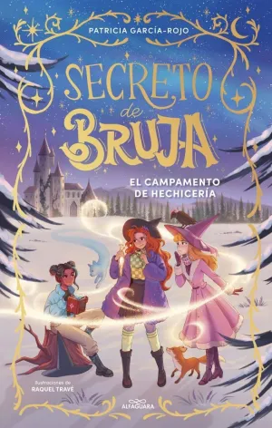 SECRETO DE BRUJA 2 - EL CAMPAMENTO DE HECHICERÍA