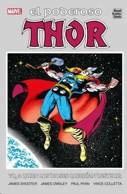 EL PODEROSO THOR: YO, A QUIEN LOS DIOSES QUERRÍAN DESTRUIR EL PODEROSO THOR: YO, A QUIEN LOS DIOSES QUERRÍAN DESTRUIR