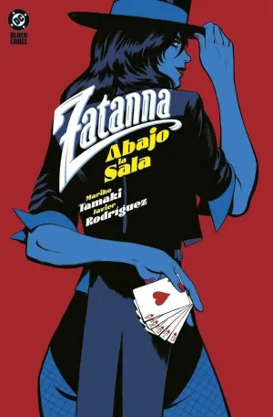 DC BLACK LABEL #01. ZATANNA: ABAJO LA SALA