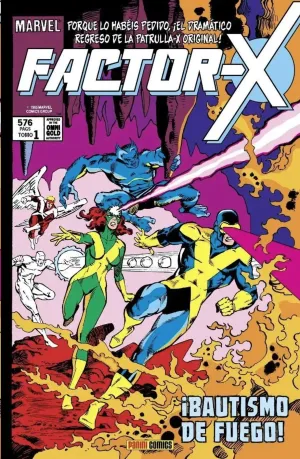 FACTOR-X #01. ¡BAUTISMO DE FUEGO! (MARVEL GOLD)