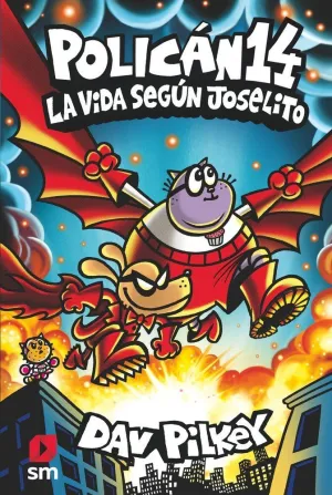 POLICÁN #14. LA VIDA SEGUN JOSELITO