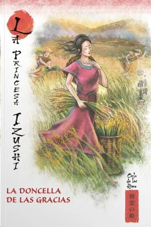MITOS Y LEYENDAS DE JAPON #39. LA PRINCESA IZUSHI. LA DONCELLA DE LAS GRACIAS