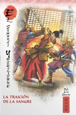 MITOS Y LEYENDAS DE JAPON #41. EL SAMURAI YOSHITSUNE. LA TRAICION DE LA SANGRE