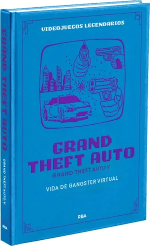 VIDEOJUEGOS LEGENDARIOS #28. GRAND THEFT AUTO V