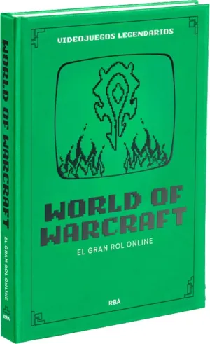 VIDEOJUEGOS LEGENDARIOS #31. WORLD OF WARCRAFT