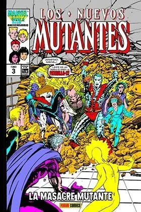 LOS NUEVOS MUTANTES #03. LA MASACRE MUTANTE (MARVEL GOLD)
