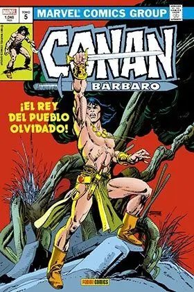 CONAN EL BARBARO: LA ETAPA MARVEL ORIGINAL #05. EL REY DEL PUEBLO OLVIDADO