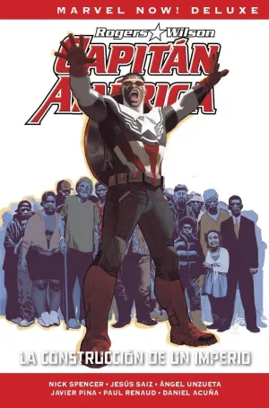 CAPITÁN AMÉRICA DE NICK SPENCER #03. LA CONSTRUCCIÓN DE UN IMPERIO