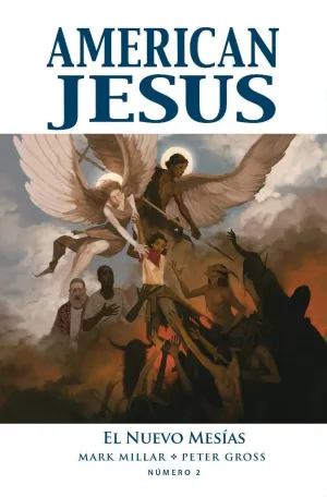 AMERICAN JESUS #02. EL NUEVO MESÍAS