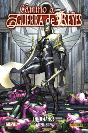 ANIQUILACION SAGA #16. CAMINO A GUERRA DE REYES: INHUMANOS
