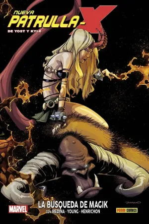 NUEVA PATRULLA-X DE YOST Y KYLE #02. LA BUSQUEDA DE MAGIK