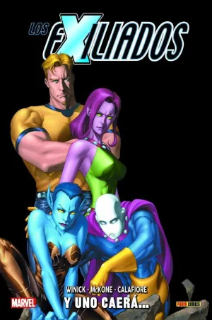 LOS EXILIADOS #02. Y UNO CAERA... (100% MARVEL HC.)