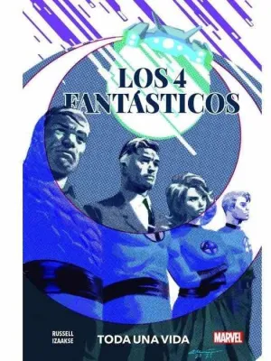 LOS 4 FANTASTICOS. TODA UNA VIDA