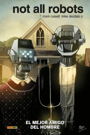 NOT ALL ROBOTS. EL MEJOR AMIGO DEL HOMBRE