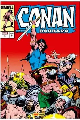 CONAN EL BARBARO: LA ETAPA MARVEL ORIGINAL #06.