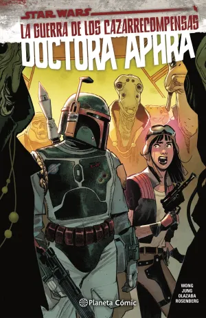 STAR WARS DOCTORA APHRA V2 #03. LA GUERRA DE LOS CAZARRECOMPENSAS