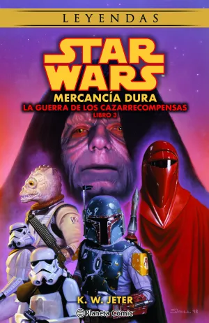 STAR WARS LEYENDAS: LAS GUERRAS DE LOS CAZARRECOMPENSAS V3 (NOVELA) STAR WARS LEYENDAS: LAS GUERRAS DE LOS CAZARRECOMPENSAS V3 (NOVELA)