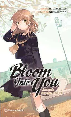 BLOOM INTO YOU #01 (NOVELA) BLOOM INTO YOU #01 (NOVELA)