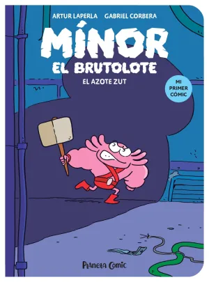 MÍNOR EL BRUTOLOTE #02. EL AZOTE ZUT