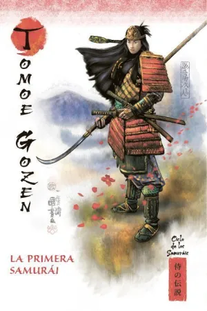 MITOS Y LEYENDAS DE JAPÓN #03. TOMOE-GOZEN. LA PRIMERA SAMURAI