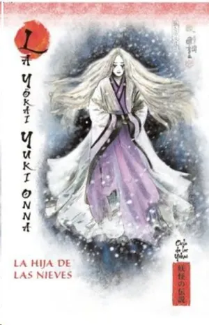 MITOS Y LEYENDAS DE JAPÓN #07. LA YOKAI YUKI-ONNA. LA HIJA DE LAS NIEVES