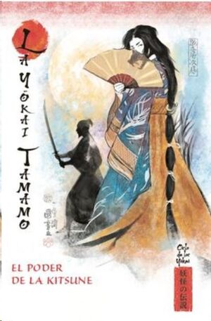 LA GOKAI TAMAKO. EL PODER DE LA KITSUNE