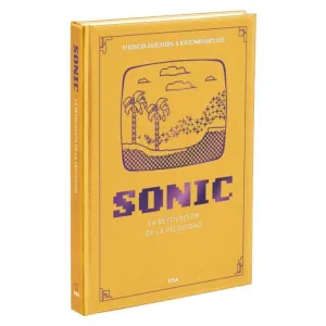 VIDEOJUEGOS LEGENDARIOS #05. SONIC. LA REVOLUCIÓN DE LA VELOCIDAD