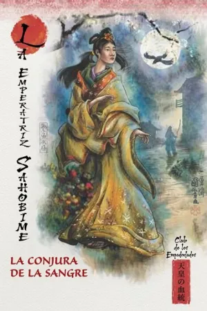 MITOS Y LEYENDAS DE JAPÓN #24. LA EMPERATRIZ SAHOBIME. LA CONJURA DE LA SANGRE