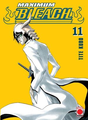 BLEACH MAXIMUM #11 (PANINI - NUEVA EDICION)