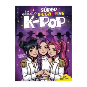 LAS GUERRERAS KPOP SÚPER PEGACOLOR