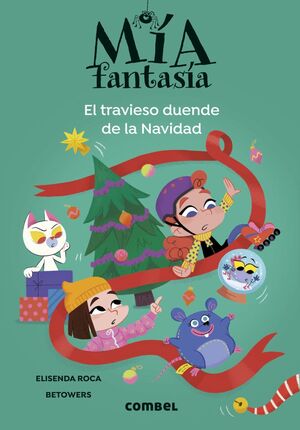 MÍA FANTASÍA. EL TRAVIESO DUENDE DE LA NAVIDAD