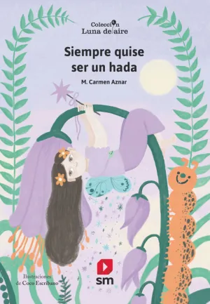 SIEMPRE QUISE SER UN HADA