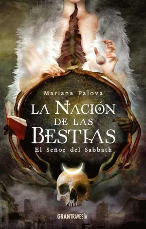 LA NACION DE LAS BESTIAS I. EL SEÑOR DEL SABBATH