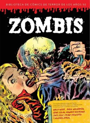 ZOMBIS. BIBLIOTECA DE COMICS DE TERROR DE LOS AÑOS 50 VOL. 3
