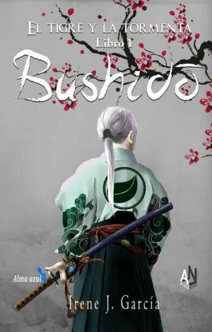 EL TIGRE Y LA TORMENTA BUSHIDO